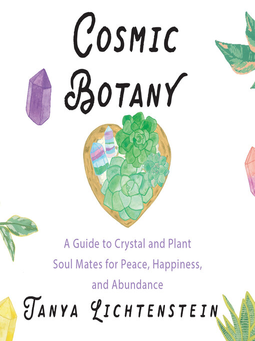 Title details for Cosmic Botany by Tanya Lichtenstein - Available